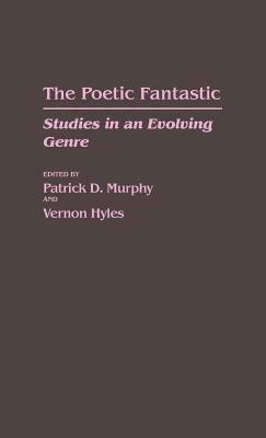 The Poetic Fantastic(English, Hardcover, Hyles Vernon)