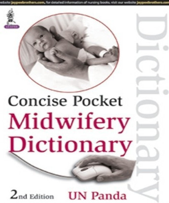 Concise Pocket Midwifery Dictionary 2nd  Edition(English, Paperback, Panda U.N.)