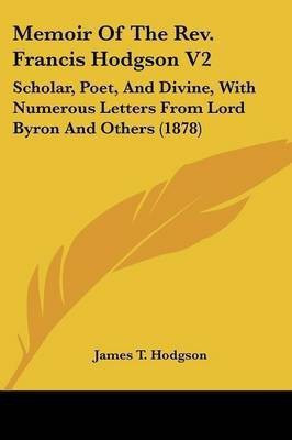 Memoir Of The Rev. Francis Hodgson V2(English, Paperback, Hodgson James T)