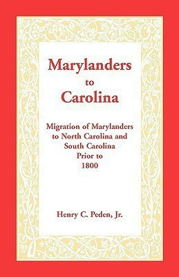 Marylanders to Carolina(English, Paperback, Peden Henry C Jr)