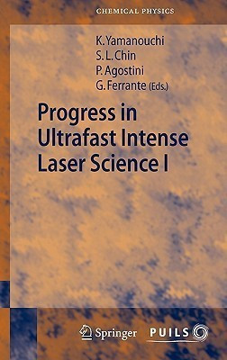Progress in Ultrafast Intense Laser Science I(English, Hardcover, unknown)