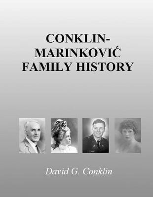 Conklin-Marinkovic Family History(English, Paperback, Conklin David G)