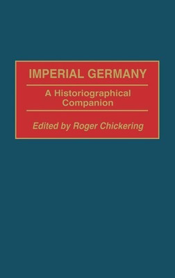 Imperial Germany(English, Hardcover, Chickering Roger)