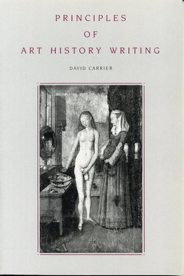 Principles of Art History Writing(English, Paperback, Carrier David)