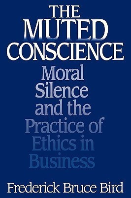 The Muted Conscience(English, Paperback, Bird Frederick B.)