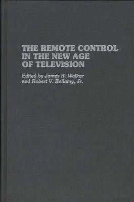 The Remote Control in the New Age of Television(English, Hardcover, Bellamy Robert V.)