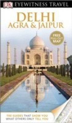 DK Eyewitness Travel Guide: Delhi, Agra & Jaipur(English, Paperback, Chaturvedi Anuradha)