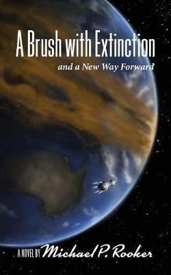 A Brush with Extinction and a New Way Forward(English, Paperback, Rooker Michael P)