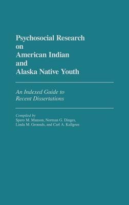 Psychosocial Research on American Indian and Alaska Native Youth(English, Hardcover, Manson Spero)