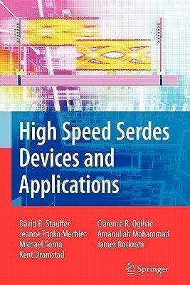 High Speed Serdes Devices and Applications(English, Paperback, Stauffer David Robert)