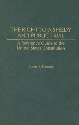 The Right to a Speedy and Public Trial(English, Hardcover, Herman Susan N.)