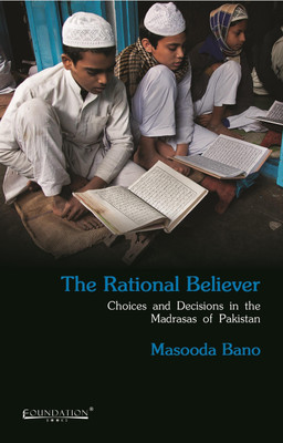 The Rational Believer(English, Hardcover, Bano Masooda)