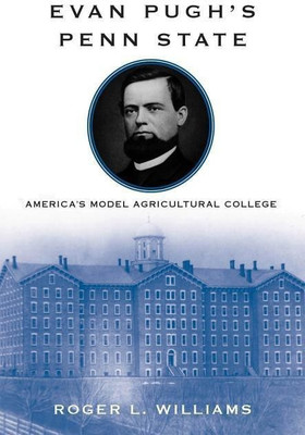 Evan Pugh's Penn State(English, Hardcover, Williams Roger L.)
