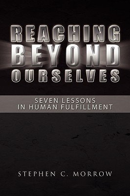 Reaching Beyond Ourselves(English, Paperback, Morrow Stephen C)
