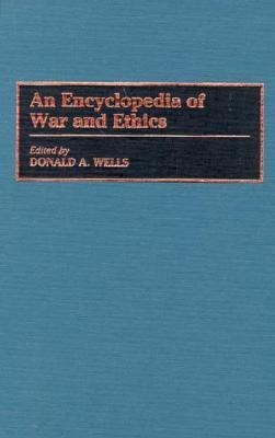 An Encyclopedia of War and Ethics(English, Hardcover, unknown)