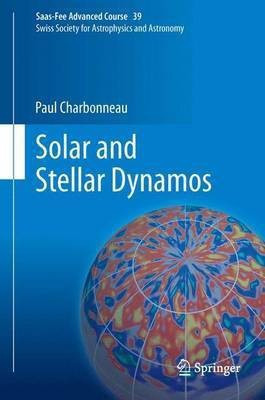 Solar and Stellar Dynamos(English, Paperback, Charbonneau Paul)