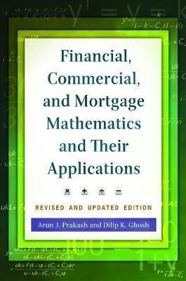 Financial, Commercial, and Mortgage Mathematics and Their Applications(English, Hardcover, Prakash Arun J.)