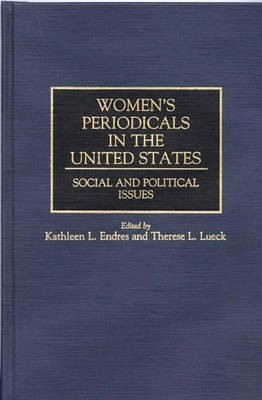 Women's Periodicals in the United States 1st Edition(English, Hardcover, Endres Kathleen L.)