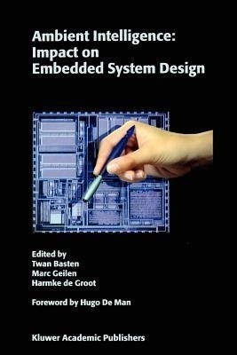 Ambient Intelligence: Impact on Embedded System Design(English, Paperback, unknown)