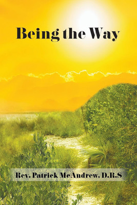 Being the Way(English, Paperback, McAndrew D R S Patrick REV)