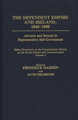 The Dependent Empire and Ireland, 1840-1900(English, Hardcover, Fieldhouse David)