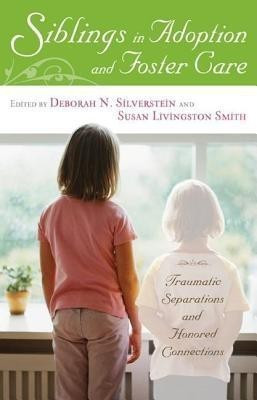 Siblings in Adoption and Foster Care(English, Hardcover, unknown)