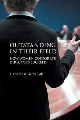 Outstanding in Their Field(English, Paperback, Ghaffari Elizabeth)