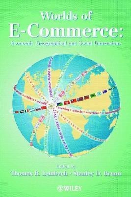 Worlds of E-Commerce  - Economic, Geographical and Social Dimensions(English, Hardcover, unknown)
