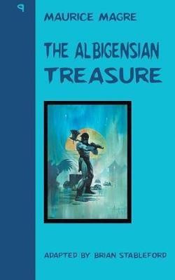The Albigensian Treasure(English, Paperback, Magre Maurice)