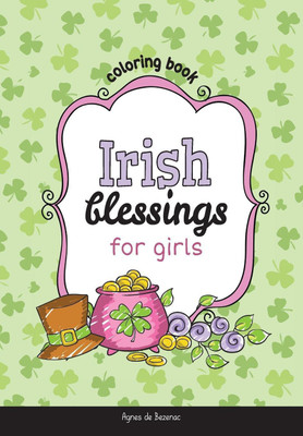 Irish Blessings for Girls(English, Paperback, De Bezenac Agnes)