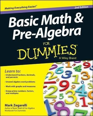 Basic Math & Pre-algebra For Dummies(R)(English, Paperback, Zegarelli Mark)