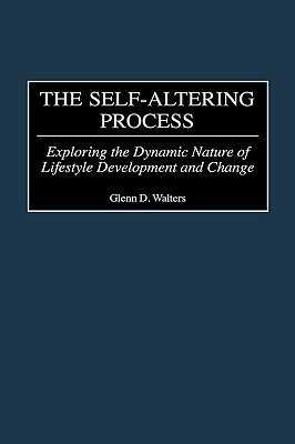 The Self-Altering Process 1st Edition(English, Hardcover, Walters Glenn)