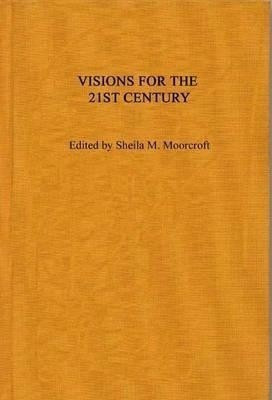 Visions for the 21st Century(English, Paperback, unknown)
