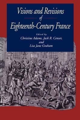 Visions and Revisions of Eighteenth-Century France(English, Paperback, unknown)