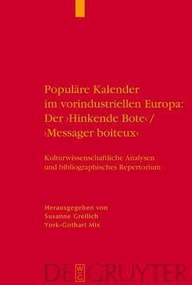 Populaere Kalender Im Vorindustriellen Europa: Der 'Hinkende Bote'/'Messager Boiteux'(German, Hardcover, unknown)