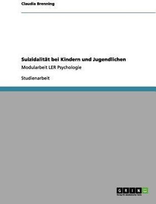 Suizidalitat bei Kindern und Jugendlichen(German, Paperback, Brenning Claudia)