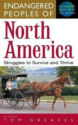 Endangered Peoples of North America(English, Hardcover, Greaves Tom)