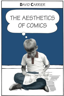 The Aesthetics of Comics(English, Paperback, Carrier David)