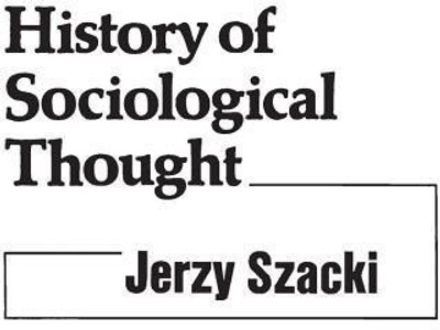 History of Sociological Thought(English, Hardcover, Szacki Jerzy)