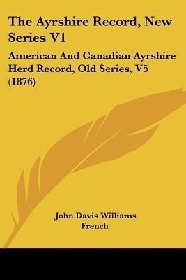 The Ayrshire Record, New Series V1(English, Paperback, unknown)