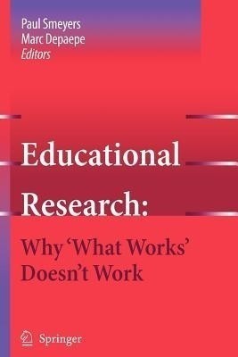 Educational Research: Why 'What Works' Doesn't Work(English, Paperback, unknown)