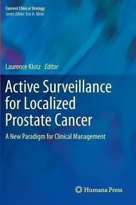 Active Surveillance for Localized Prostate Cancer(English, Hardcover, unknown)