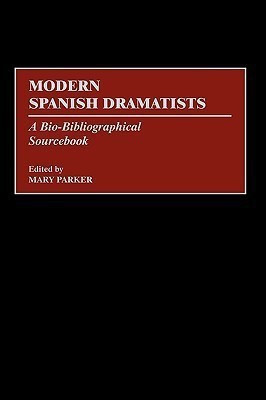 Modern Spanish Dramatists(English, Hardcover, Parker Mary)