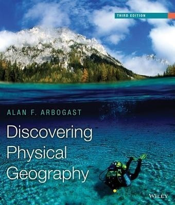 Discovering Physical Geography(English, Paperback, Arbogast Alan F.)