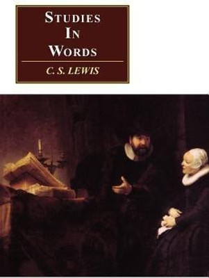 Studies in Words(English, Paperback, Lewis C. S.)