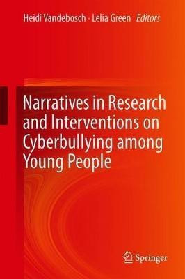Narratives in Research and Interventions on Cyberbullying among Young People(English, Hardcover, unknown)