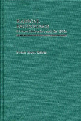 Radical Beginnings(English, Hardcover, Stout Baker Susan)