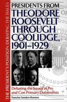 Presidents from Theodore Roosevelt through Coolidge, 1901-1929(English, Hardcover, Romero Francine)