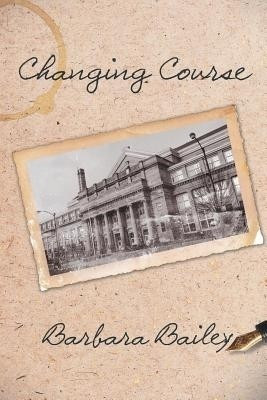 Changing Course(English, Paperback, Bailey Barbara)