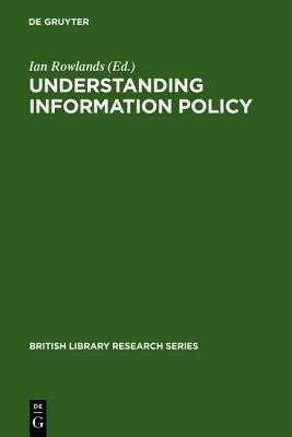 Understanding Information Policy(English, Hardcover, unknown)